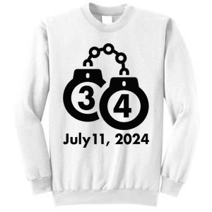 34 Counts Felon Handcuffs July 11 2024 Sweatshirt