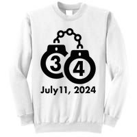 34 Counts Felon Handcuffs July 11 2024 Sweatshirt