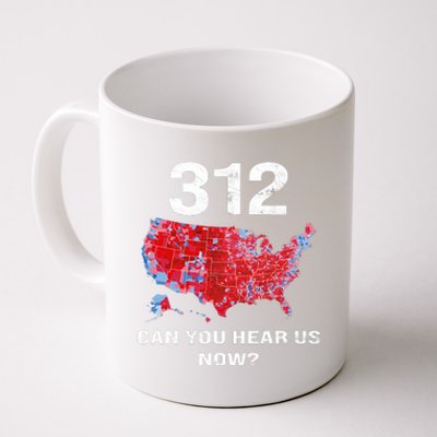 312 Can You Hear Us Now Coffee Mug