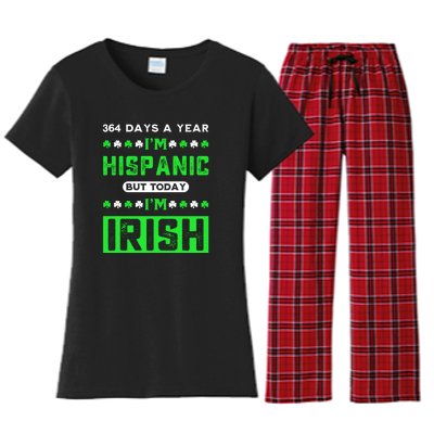 364 Days A Year I’M Hispanic But Today I’M Irish Funny Hispanic St. Patrick Day Women's Flannel Pajama Set