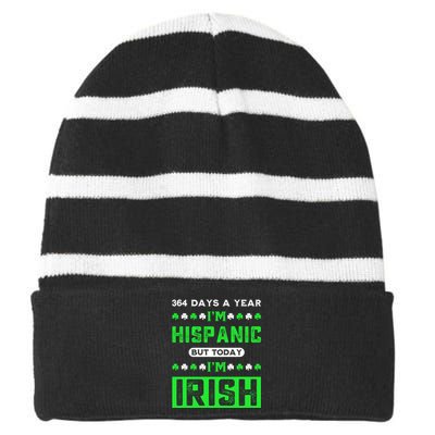 364 Days A Year I’M Hispanic But Today I’M Irish Funny Hispanic St. Patrick Day Striped Beanie with Solid Band