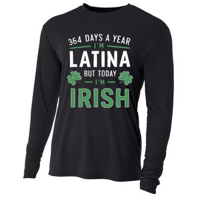 364 Days A Year Im Latina But Today Im Irish St Patricks Cooling Performance Long Sleeve Crew