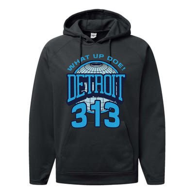 313 Detroit Area Code What Up Doe Hometown Performance Fleece Hoodie