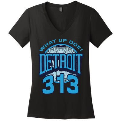 313 Detroit Area Code What Up Doe Hometown Women's V-Neck T-Shirt