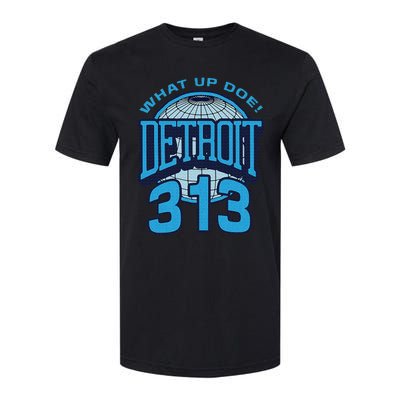 313 Detroit Area Code What Up Doe Hometown Softstyle CVC T-Shirt