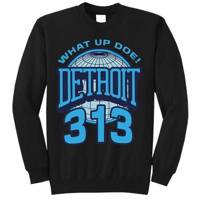 313 Detroit Area Code What Up Doe Hometown Sweatshirt