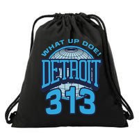 313 Detroit Area Code What Up Doe Hometown Drawstring Bag