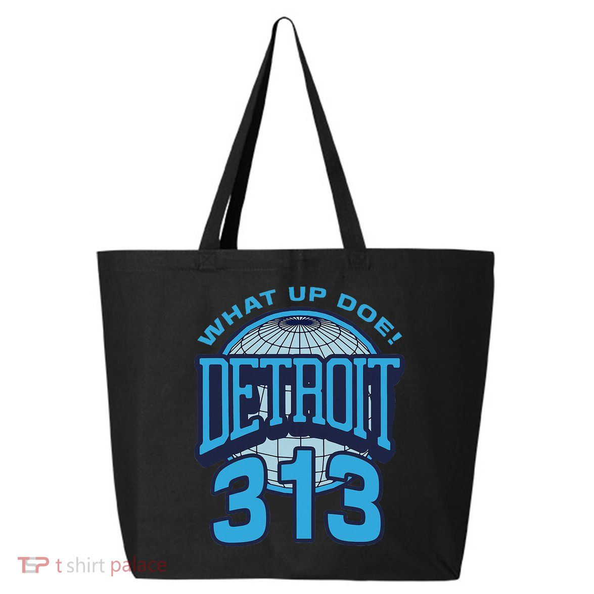 313 Detroit Area Code What Up Doe Hometown 25L Jumbo Tote