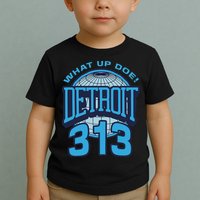 313 Detroit Area Code What Up Doe Hometown Toddler T-Shirt