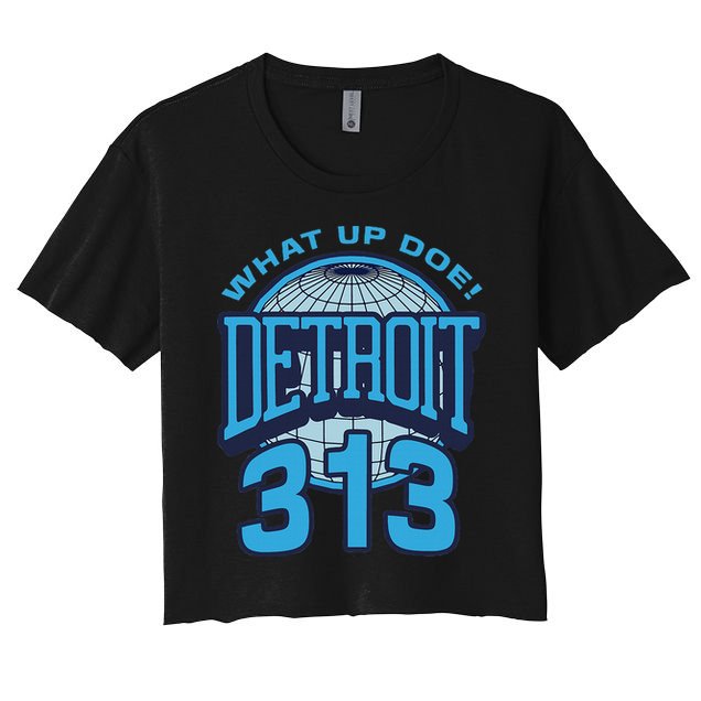 313 Detroit Area Code What Up Doe Hometown Crop Top