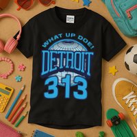 313 Detroit Area Code What Up Doe Hometown Kids T-Shirt
