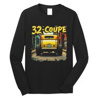 32 Deuce Coupe American Classic 3 Window Rear Window Hot Rod Long Sleeve Shirt