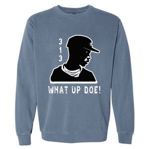 313 Detroit What Up Doe African American Man Garment-Dyed Sweatshirt