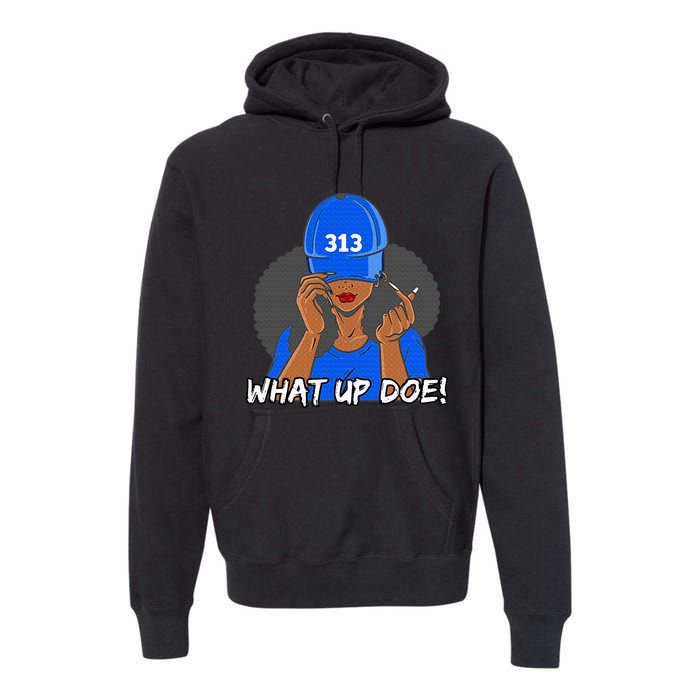 313 Detroit What Up Doe Black Woman Afro Premium Hoodie