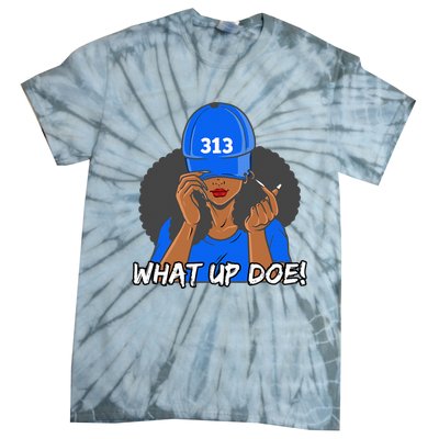 313 Detroit What Up Doe Black Woman Afro Tie-Dye T-Shirt