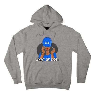 313 Detroit What Up Doe Black Woman Afro Tall Hoodie