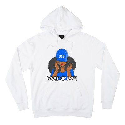 313 Detroit What Up Doe Black Woman Afro Hoodie