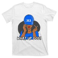 313 Detroit What Up Doe Black Woman Afro T-Shirt