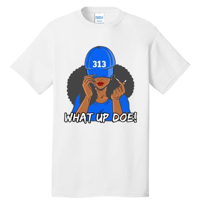 313 Detroit What Up Doe Black Woman Afro Tall T-Shirt