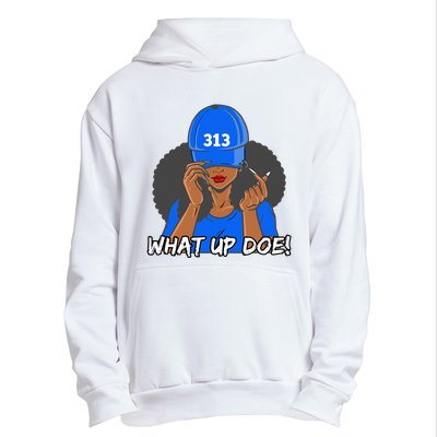 313 Detroit What Up Doe Black Woman Afro Urban Pullover Hoodie