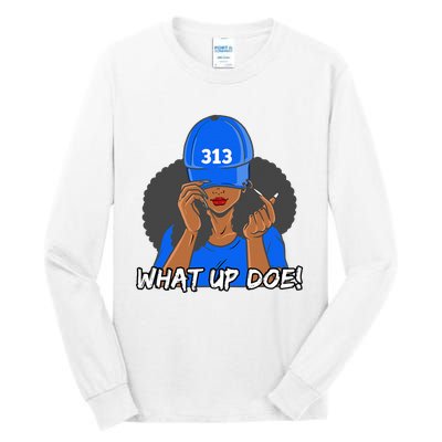 313 Detroit What Up Doe Black Woman Afro Tall Long Sleeve T-Shirt