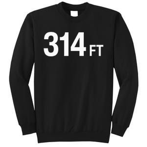 314 Ft Tall Sweatshirt