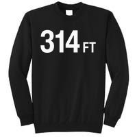 314 Ft Tall Sweatshirt