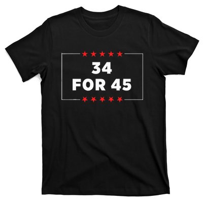 34 For 45 Trump Convicted T-Shirt