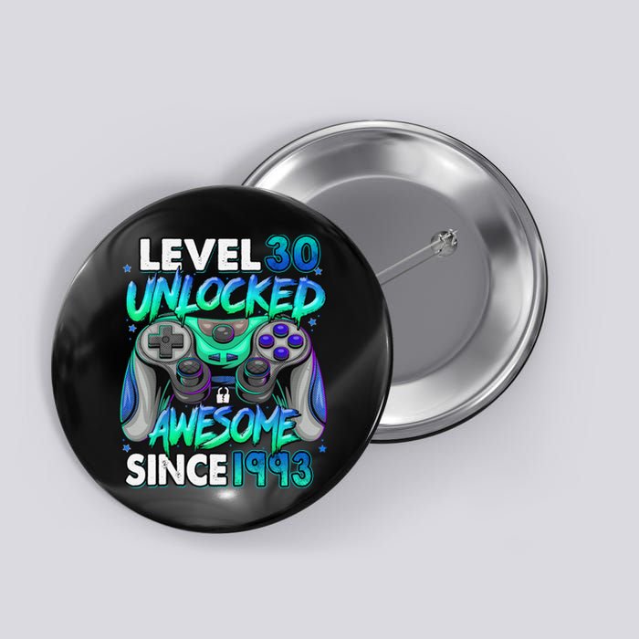 30th Gaming Birthday gift Level 30 Unlocked Awesome Video Game 1993 Birthday Button