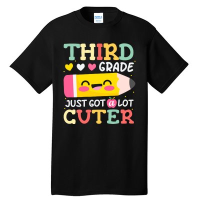 3rd Grade Back To School Just Got A Lot Cuter Gift Tall T-Shirt