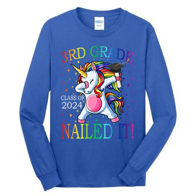 3Rd Grade Class Of 2024 Nailed It Unicorn Gift Tall Long Sleeve T-Shirt