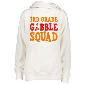 3rd Grade Gobble Squad Funny Thanksgiving Womens Funnel Neck Pullover Hood