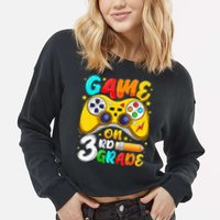 3Rd Grade Level Unlocked Game On 3Rd Grade Back To School Cropped Pullover Crew