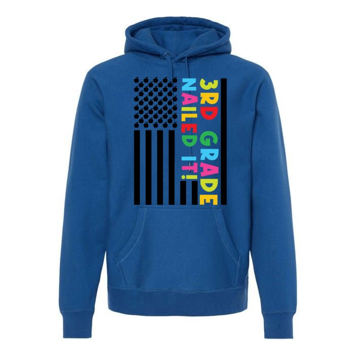 3Rd Grade Nailed It! Third Grade 3Rd Grad Gift Premium Hoodie