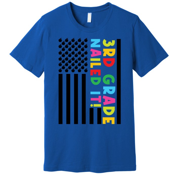 3Rd Grade Nailed It! Third Grade 3Rd Grad Gift Premium T-Shirt