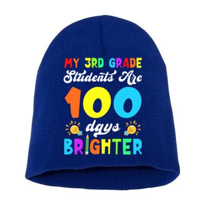 3rd Grade Students Are 100 Days Brighter 100th Day Of School Gift Short Acrylic Beanie