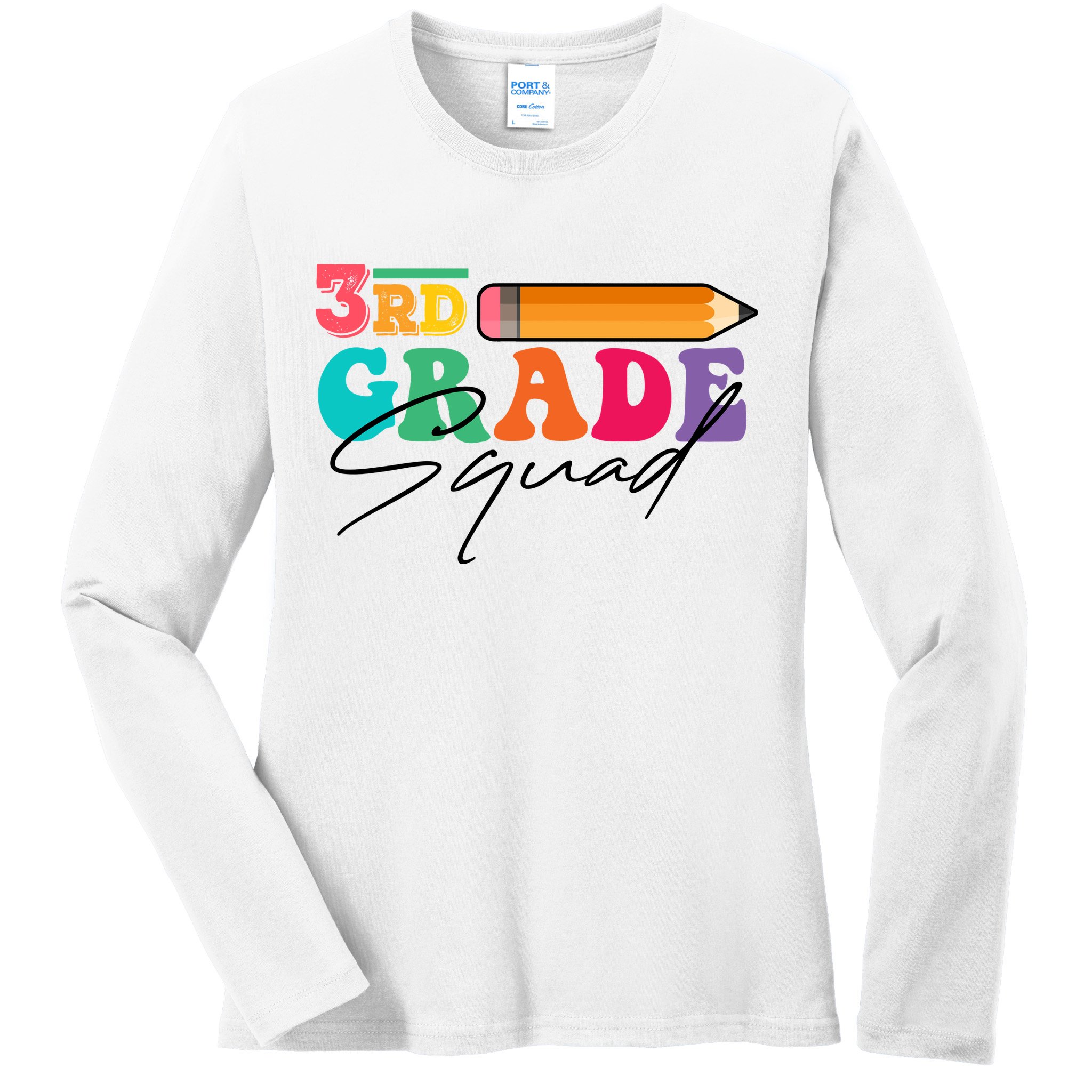3rd Grade Squad,Team 3rd Third Grade Gift Teacher Back To School Gift Funny Gift Ladies Long Sleeve Shirt