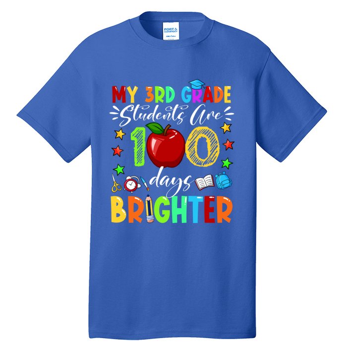 3rd Grade Teacher 100th Day Of School 100 Days Brighter Gift Tall T-Shirt