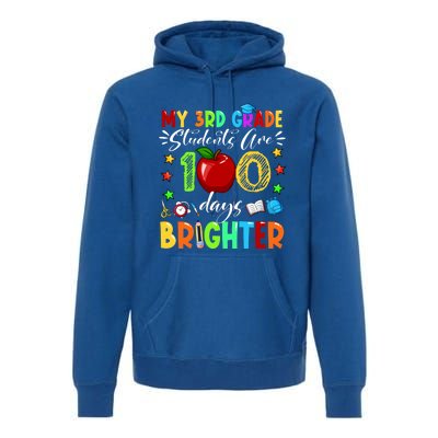 3rd Grade Teacher 100th Day Of School 100 Days Brighter Gift Premium Hoodie