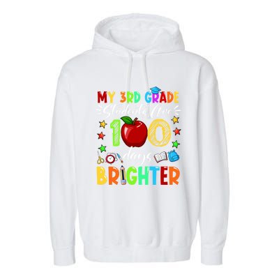 3rd Grade Teacher 100th Day Of School 100 Days Brighter Gift Garment-Dyed Fleece Hoodie