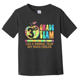 3rd Grade Team Like A Normal Team But Much Cooler Toddler T-Shirt