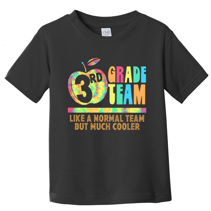 3rd Grade Team Like A Normal Team But Much Cooler Toddler T-Shirt