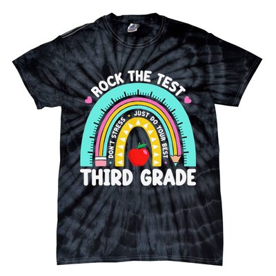 3rd Grade Teacher Rock The Test Day Third Grade Testing Day Tie-Dye T-Shirt