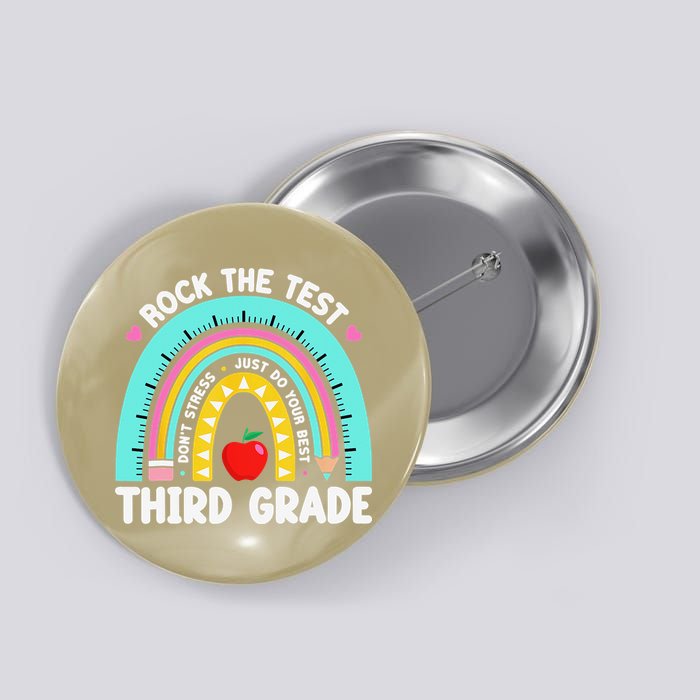 3rd Grade Teacher Rock The Test Day Third Grade Testing Day Button