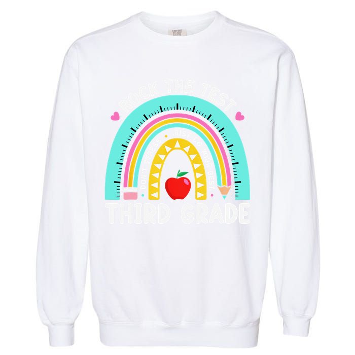 3rd Grade Teacher Rock The Test Day Third Grade Testing Day Garment-Dyed Sweatshirt