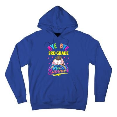 3Rd Grade Unicorn Bye Bye Third Grade Hello Summer School Gift Tall Hoodie