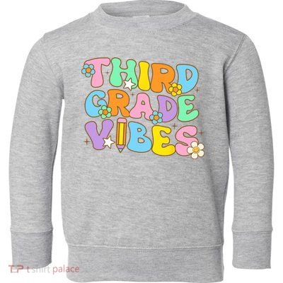 3rd Grade Vibes Back To School Retro Third Grade Teachers Toddler Sweatshirt