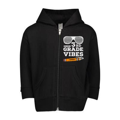 3rd Grade Vibes Funny Third Grade Back To School Toddler Zip Fleece Hoodie