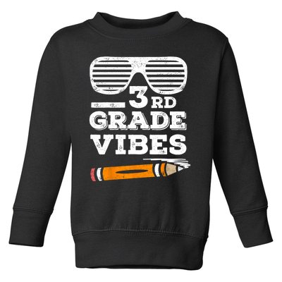 3rd Grade Vibes Funny Third Grade Back To School Toddler Sweatshirt