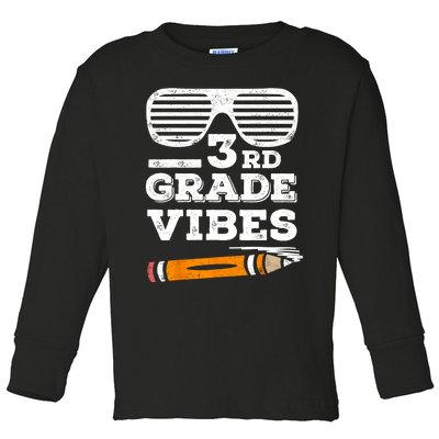 3rd Grade Vibes Funny Third Grade Back To School Toddler Long Sleeve Shirt